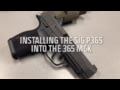 CAA - How to Install your SIG 365/365xl into the 365 MCK