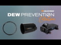 Celestron - Introducing the Dew Prevention Collection
