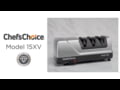 Chef's Choice - How to Use - The Model 15XV Knife Sharpener