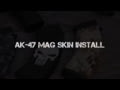 GunSkins AK 47 Mag Skin DIY Install Tutorial