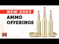 Hornady New 2023 Ammo Offerings