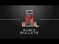 Hornady SUB-X Bullets