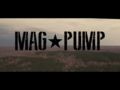 MagPump - Loading is Believing Featuring Kyle Lamb and Doug Koenig