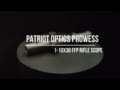 PATRIOT OPTICS Prowess 1-10x30 ED FFP Rifle Scope