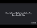 Pro Ears - How to Change your Stealth Elite Batteries