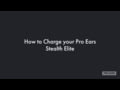 Pro Ears - How to Charge your Pro Ears Stealth Elite