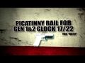 Recover Tactical Presents Picatinny Rail for Gen 1&amp;2 Glock 17/22