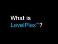 What is LevelPlex?