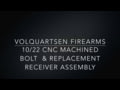 Volquartsen Firearms Competition Bolt for 10/22 Installation Video