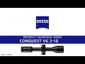 ZEISS Conquest V6 3-18x50 Product Overview Video