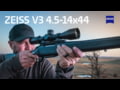 Zeiss V3 4.5-14x44 Model Overview