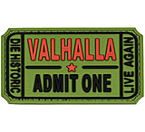 Image of Merica Life Valhalla Admit One, Die Histroric, Live Again PVC Patch