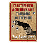 Image of River's Edge I'd Rather Have A Gun Tin Sign