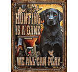 Image of Tin Signs Hunting Is A Game Sign