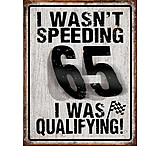 Image of Tin Signs I Wasn't Speeding