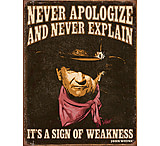 Image of Tin Signs John Wayne Never Apologize