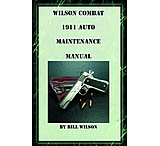 Image of Wilson Combat 1911 Auto Maintenance Manual by Bill Wilson 401