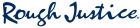 Rough Justice 2016 Logo