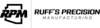Ruff's Precision Manufacturing