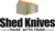 Shed Knives