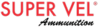 Super Vel Ammunition