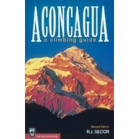 Mountaineers Books: Aconcagua: A Climbing Guide