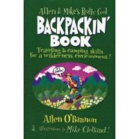 Globe Pequot Press Allen And Mike's Really Cool Backpackin' Book