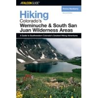 Media Hiking Colorado's Weminuche and South San Juan Wilderness Areas A Guide to Southwestern Colorado's Greatest Hiking Adventures 2nd Edition