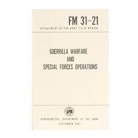 Army Navy Sales Guerilla Warfare And Special Forces Operations Manual