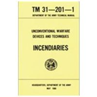Army Navy Sales Unconventional Warfare Devices-Incendiaries Manual