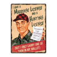 River's Edge Marriage/hunting License Sign 1455