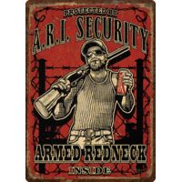 River's Edge Rivers Edge Embossed Sign 12"x17" "armed Redneck Inside"