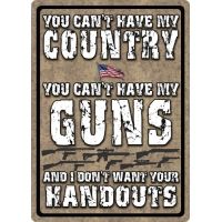River's Edge Sign 12"x17" "you Can't Have My Country"