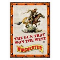 River's Edge Winchester &quot;gun That Won The West&quot; Sign
