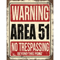 Tin Signs Area 51 No Trespassing
