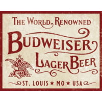Tin Signs Budweiser World Renown
