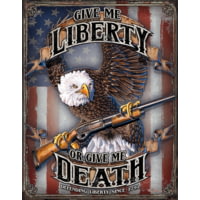 Tin Signs Give Me Liberty Sign