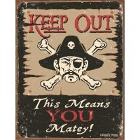 Tin Signs Moore-Keep Out Matey Tin Sign