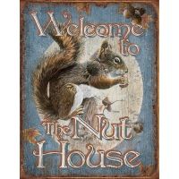 Tin Signs Nut House Welcome Tin Sign