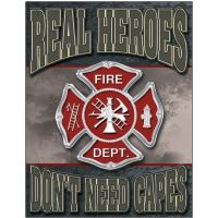 Tin Signs Real Heroes Firemen Sign