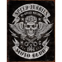 Tin Signs Speed Junkies Moto Club Sign