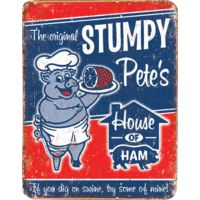 Tin Signs Stumpy Pete's Ham Tin Sign