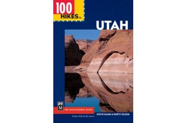Image of 100 Hikes In Utah, Steve Mann, Rhett Olson, Publisher - Mountaineers Books