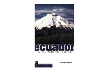 Image of Ecuadora Climbing Guide, Yossi Brain, Publisher - Mountaineers Books