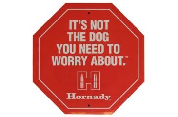 Image of Hornady Stop Sign Sticker IT'S NOT THE DOG YOU NEED TO WORRY ABOUT, 98015
