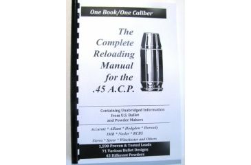 Image of Loadbooks USA, Inc. The Complete Reloading Book Manual for .45 A.C.P. 250-204-716