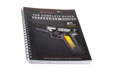 Image of Lone Wolf Arms Complete Glock Reference Guide Book w/Extensive Coverage, BOO-CGRG, EDEMO1