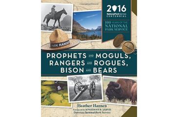Image of Media PROPHETS &amp; MOGULS, RANGERS &amp; ROGUES, BISON &amp; BEARS 100 Years Of The National Park Service