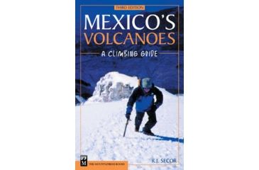 Image of Mexicos Volcanoesclimbing Gui, R.j. Secor, Publisher - Mountaineers Books