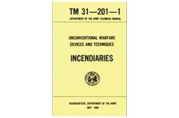 Image of Army Navy Sales Unconventional Warfare Devices-Incendiaries Manual TM 31-201-1, Brown, 5.5 X 8.5, BK102